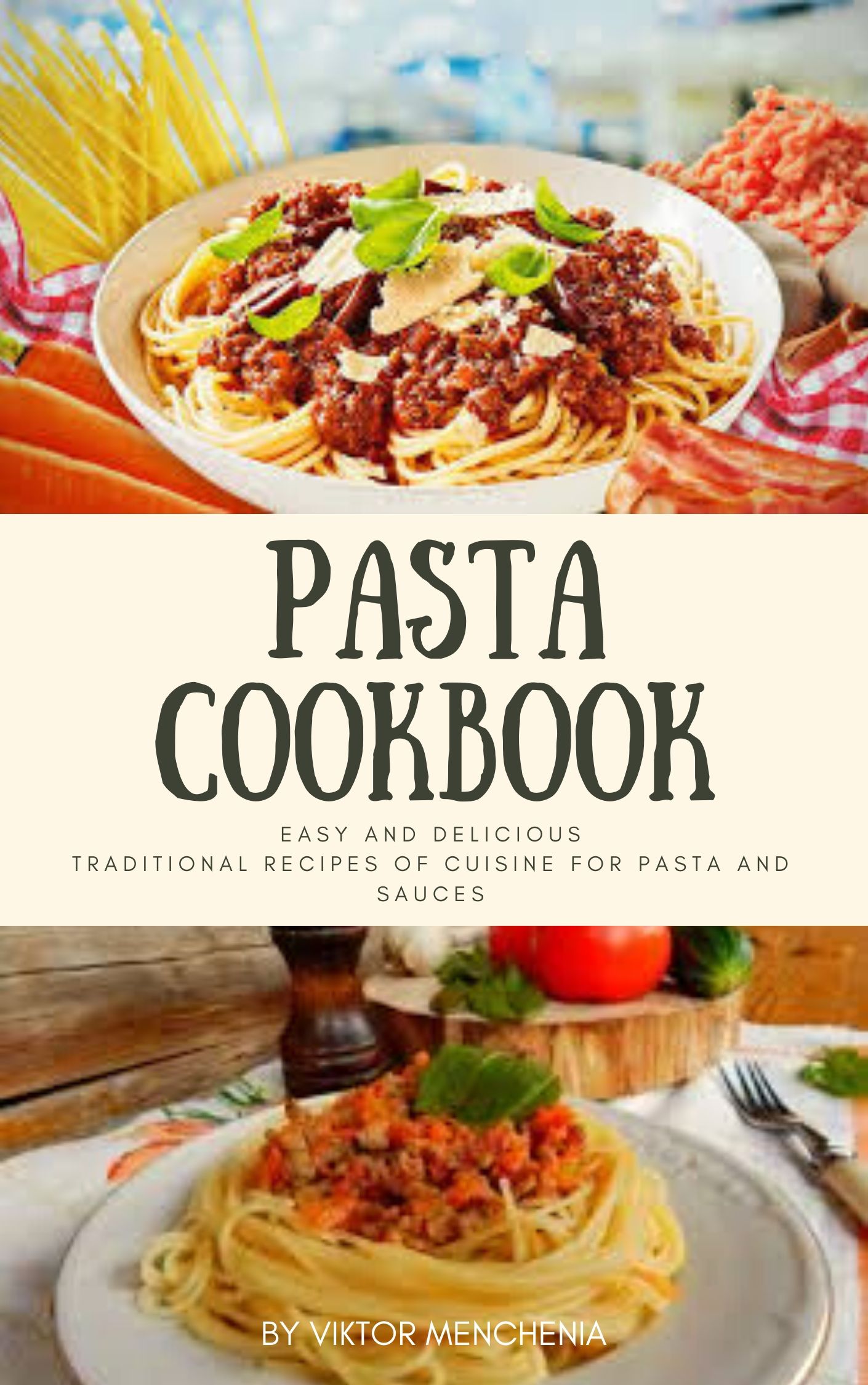 FREE: Pasta Cookbook by Viktor Menchenia