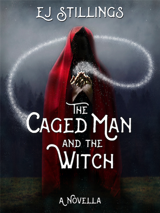 FREE: The Caged Man and the Witch: A Novella by E.J. Stillings