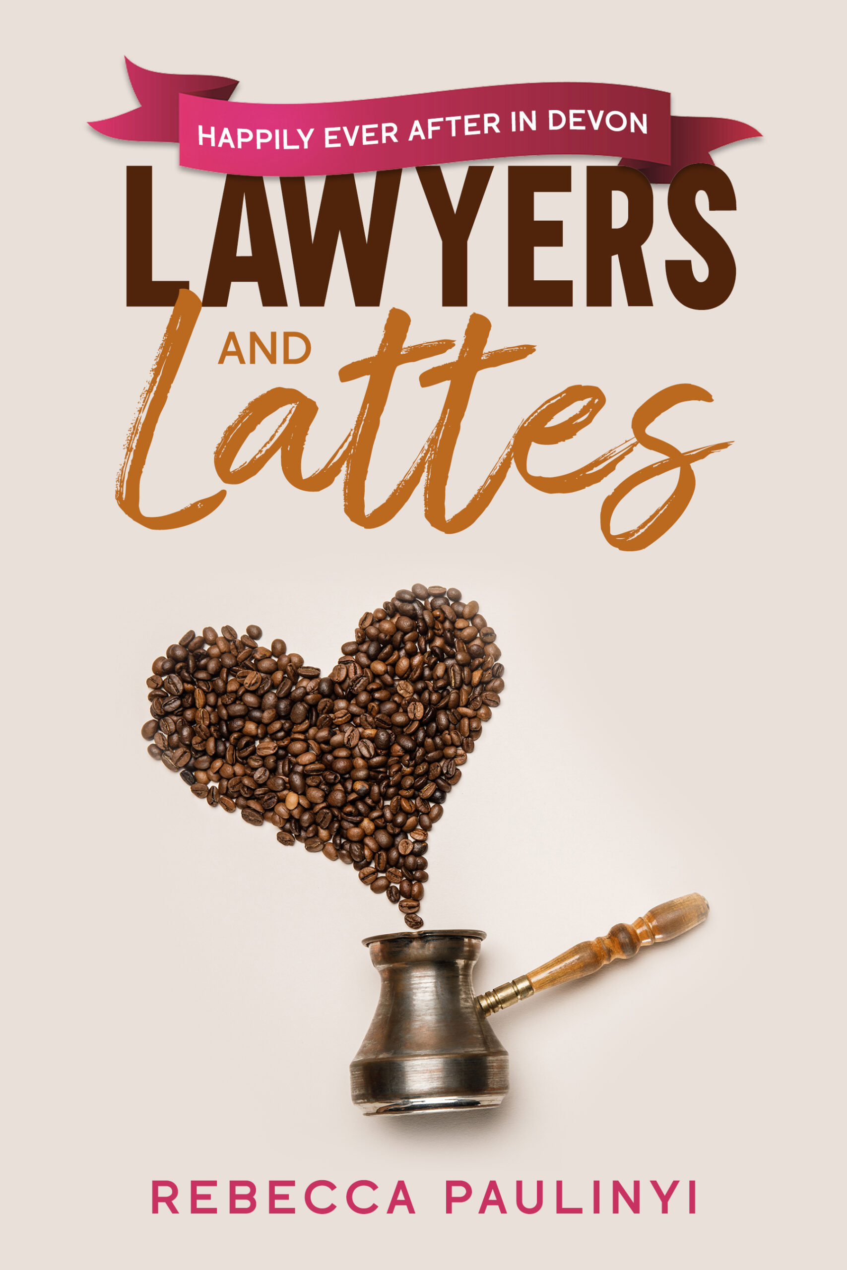 FREE: Lawyers and Lattes by Rebecca Paulinyi