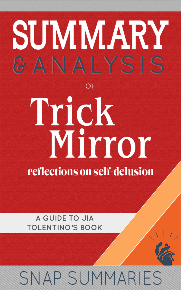 FREE: Summary & Analysis of Trick Mirror by SNAP Summaries