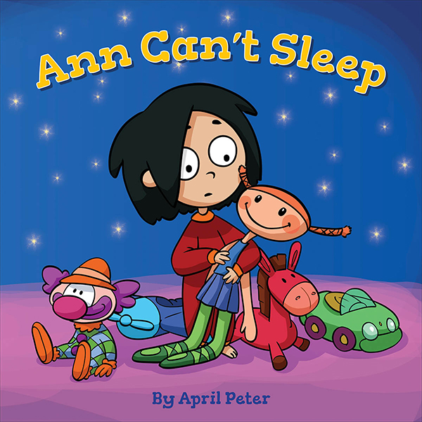 FREE: Ann Can’t Sleep: A Bedtime Story Picture Book for Restless Toddlers by April Peter