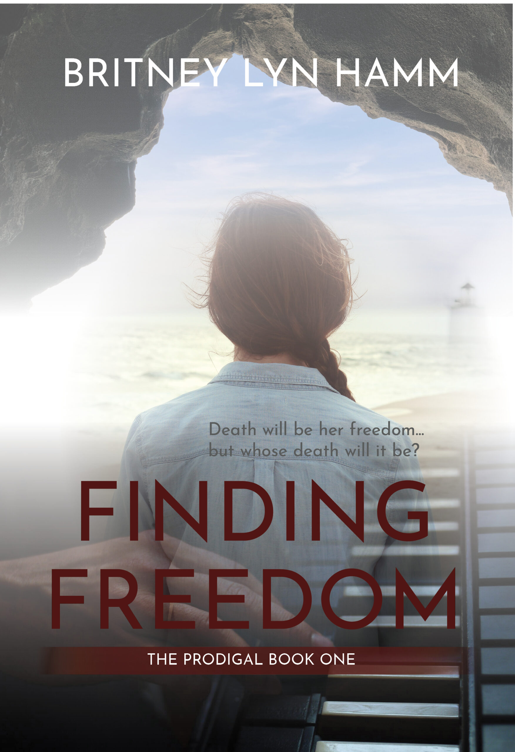 FREE: Finding Freedom by Britney Lyn Hamm