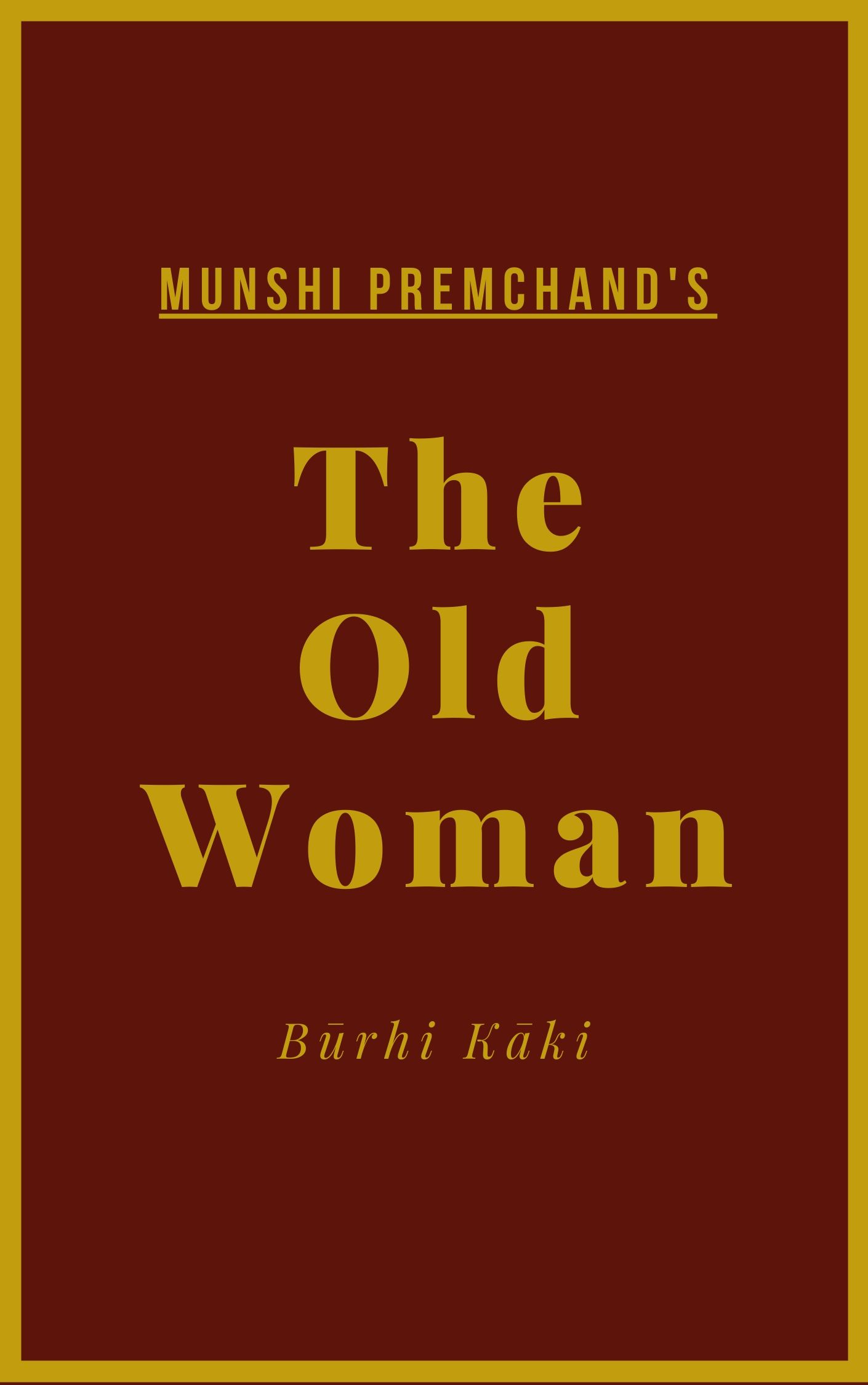 FREE: The Old Woman by Munshi Premchand; S.U. Ramesh (Translator)