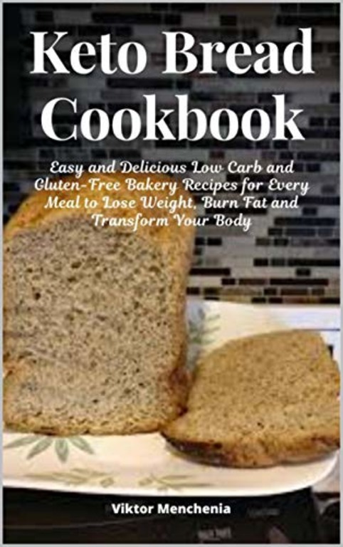 FREE: Keto Bread Cookbook by Viktor Menchenia