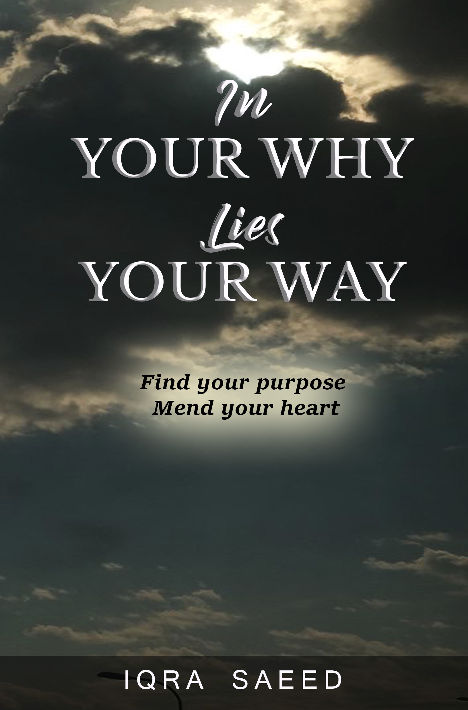 FREE: In your why lies your way by Iqra Saeed