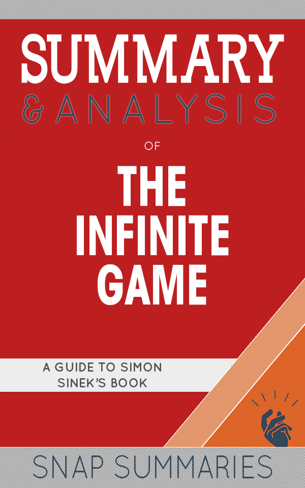 FREE: Summary & Analysis of The Infinite Game by SNAP Summaries