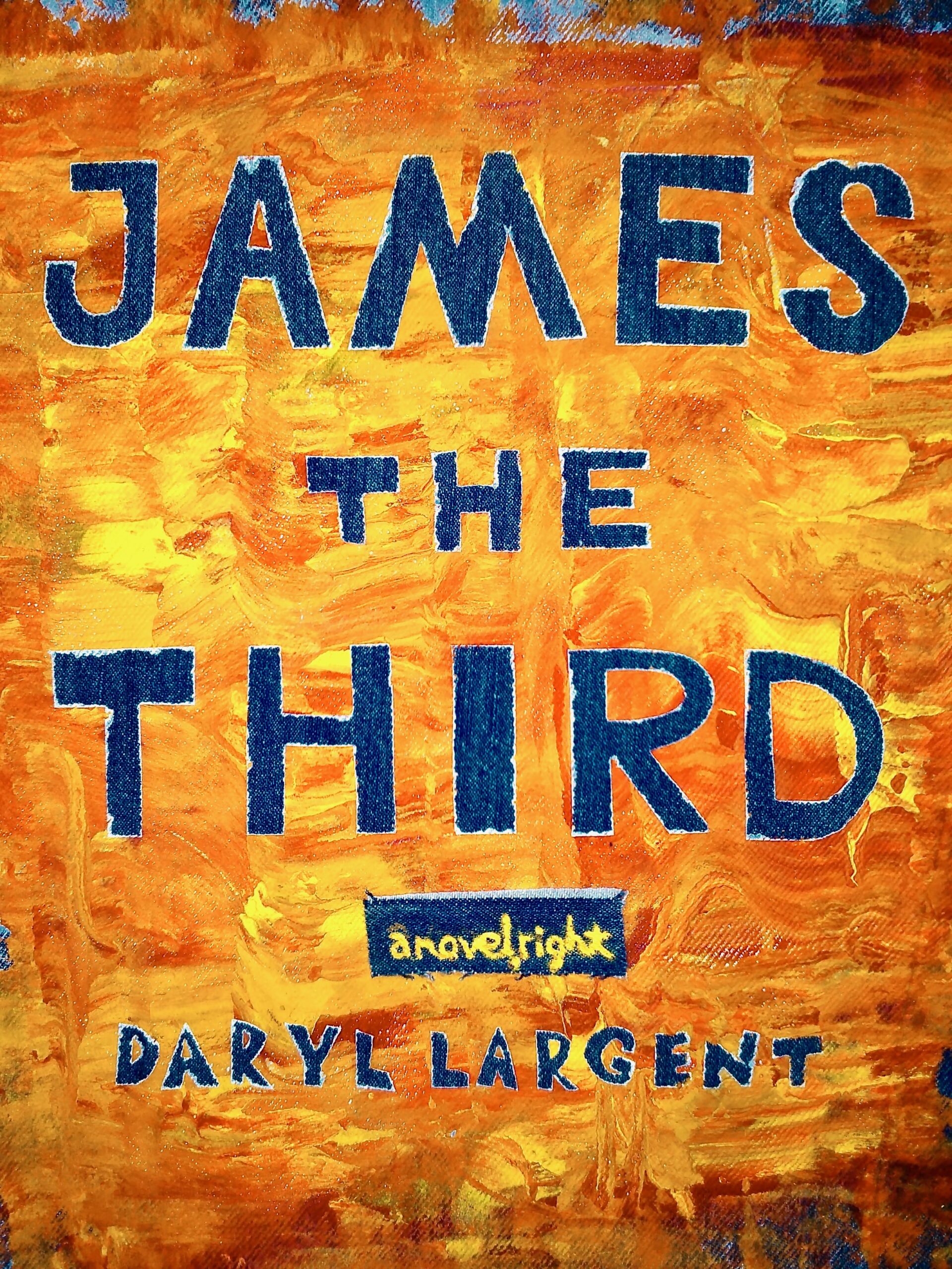 FREE: James the Third by Daryl Largent