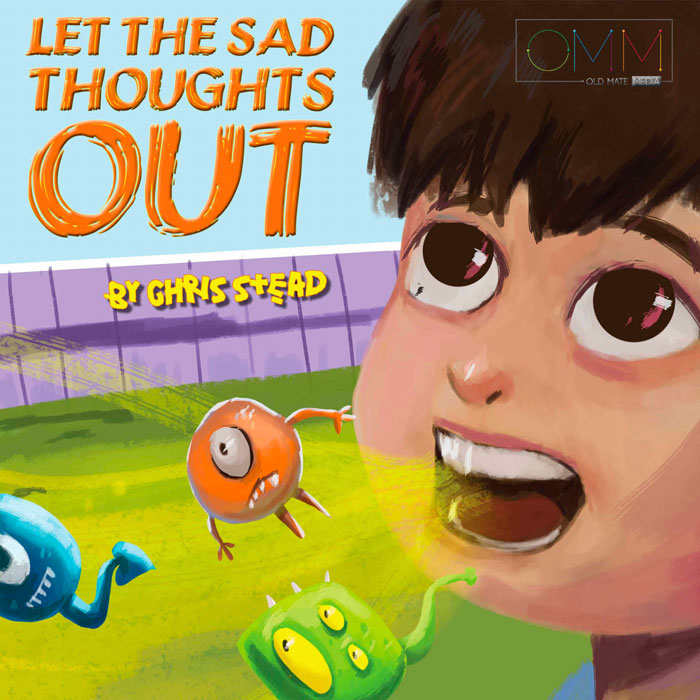 FREE: Let the sad thoughts out: A picture book to help with kids mental health by Chris Stead