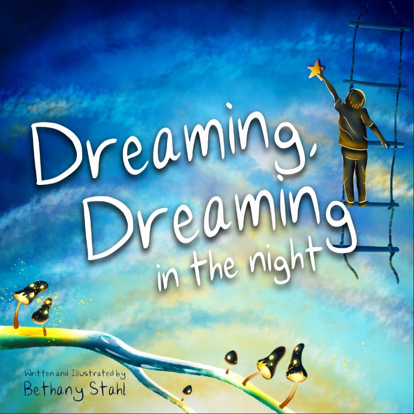 FREE: Dreaming, Dreaming in the Night by Bethany Stahl