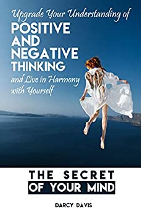 FREE: The Secret of Your Mind by Darcy Davis