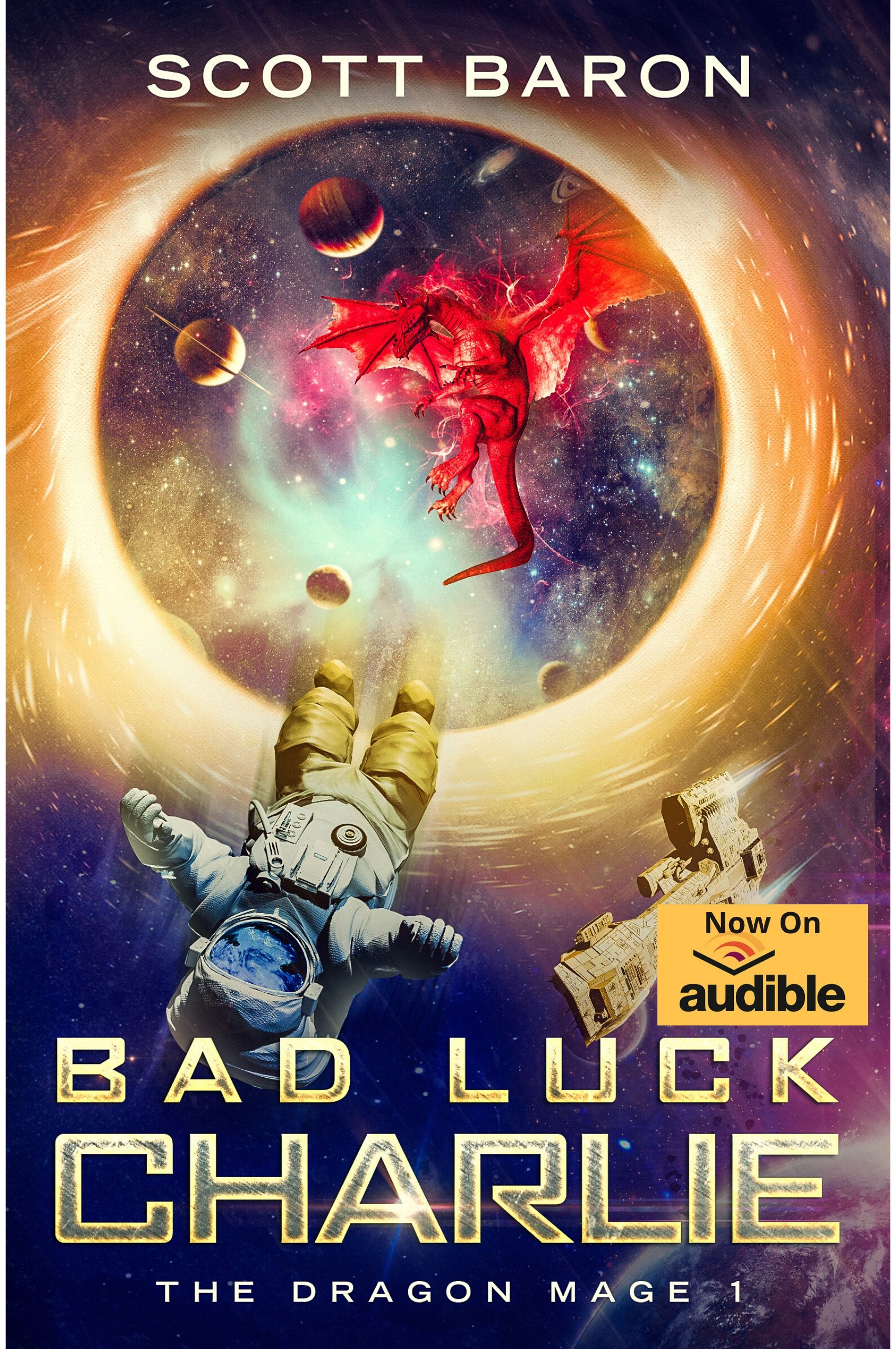 FREE: Bad Luck Charlie: The Dragon Mage Book 1 by Scott Baron