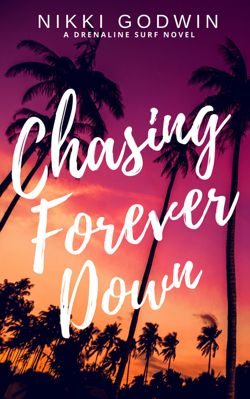 FREE: Chasing Forever Down by Nikki Godwin