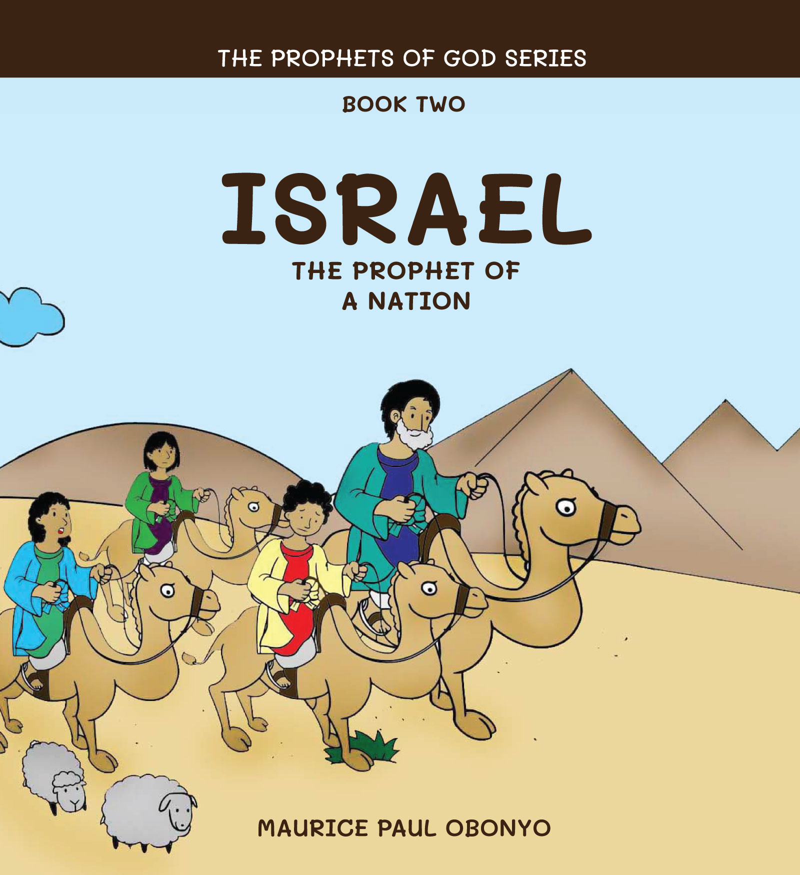 FREE: ISRAEL: The Prophet of A Nation by Maurice Paul Obonyo