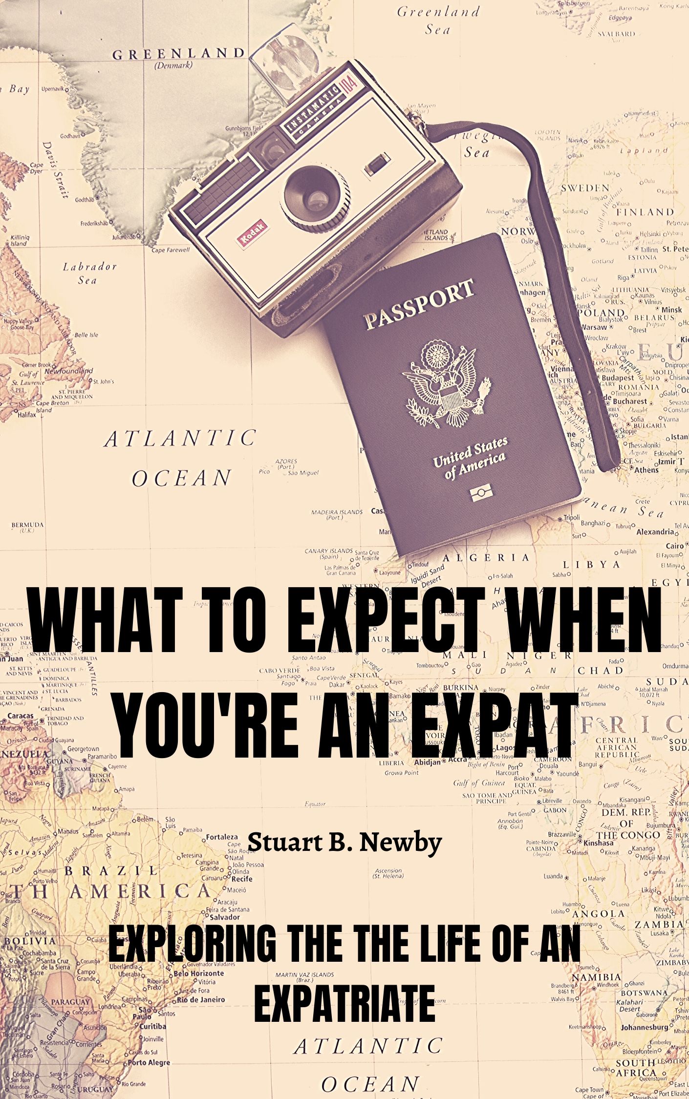 FREE: What to Expect when you’re an Expat by Stuart Newby