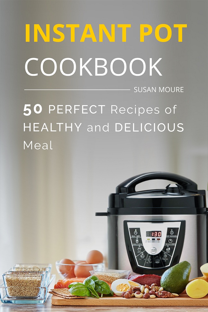 FREE: The Instant Pot Cookbook by Susan Moure