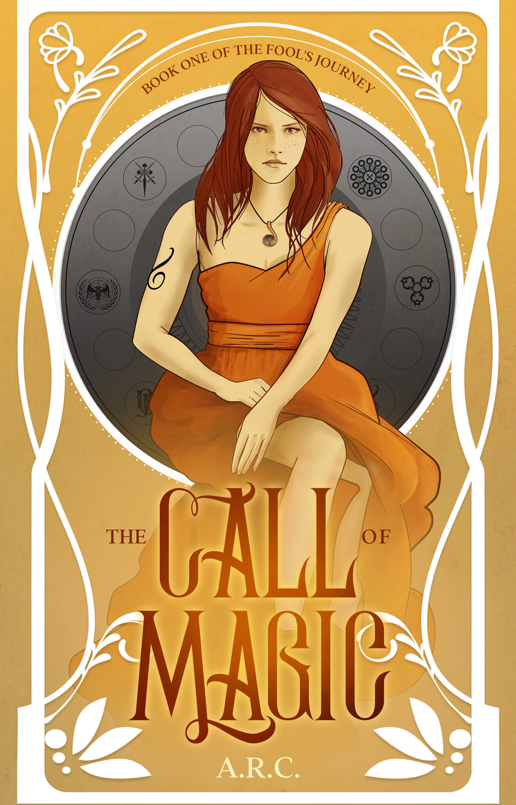 The Call of Magic – Book One of the Fool’s Journey by A. R. C.