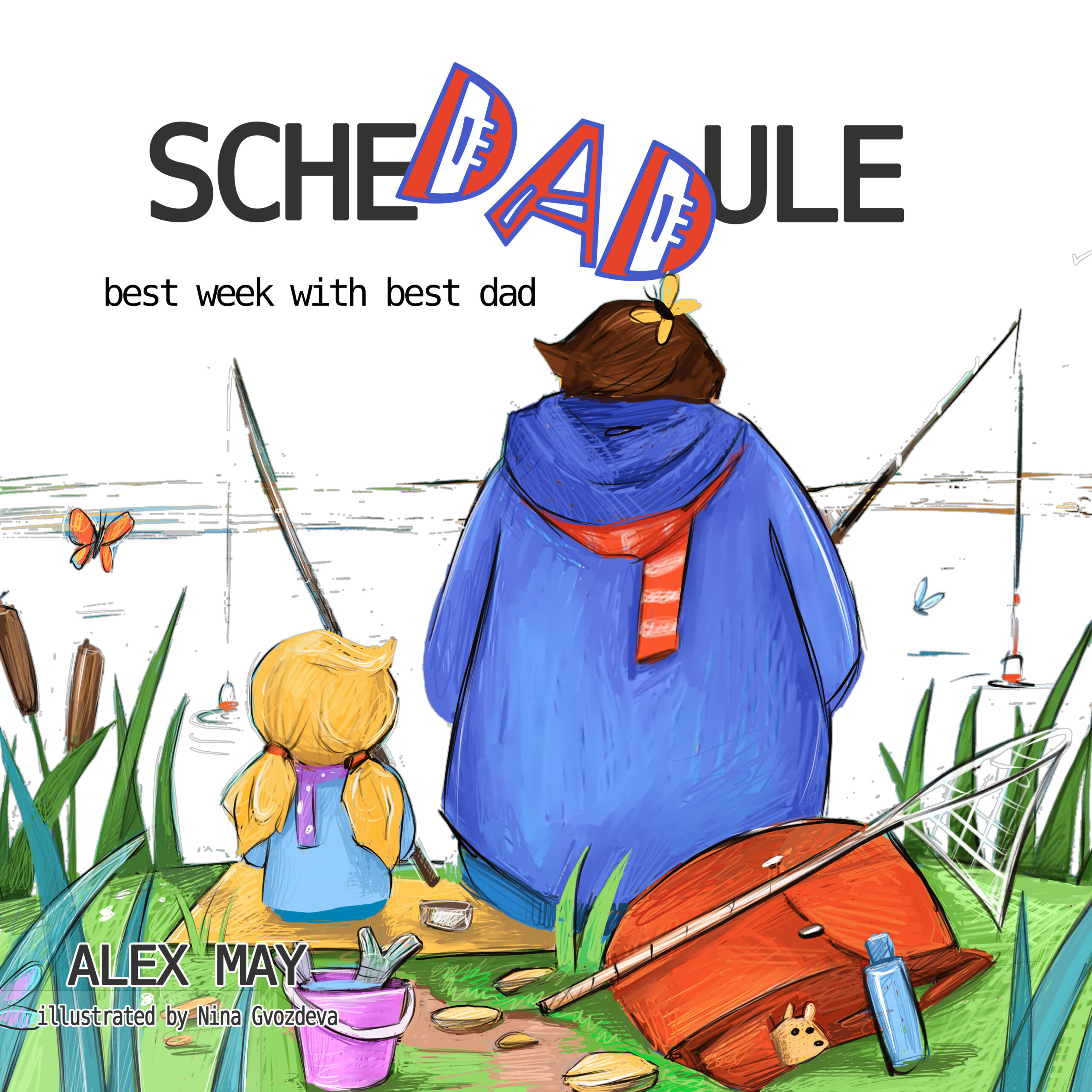 FREE: ScheDADule (Best Dad & Daughter Week): Gift for Dad from Daughter. Poetry by Alex May