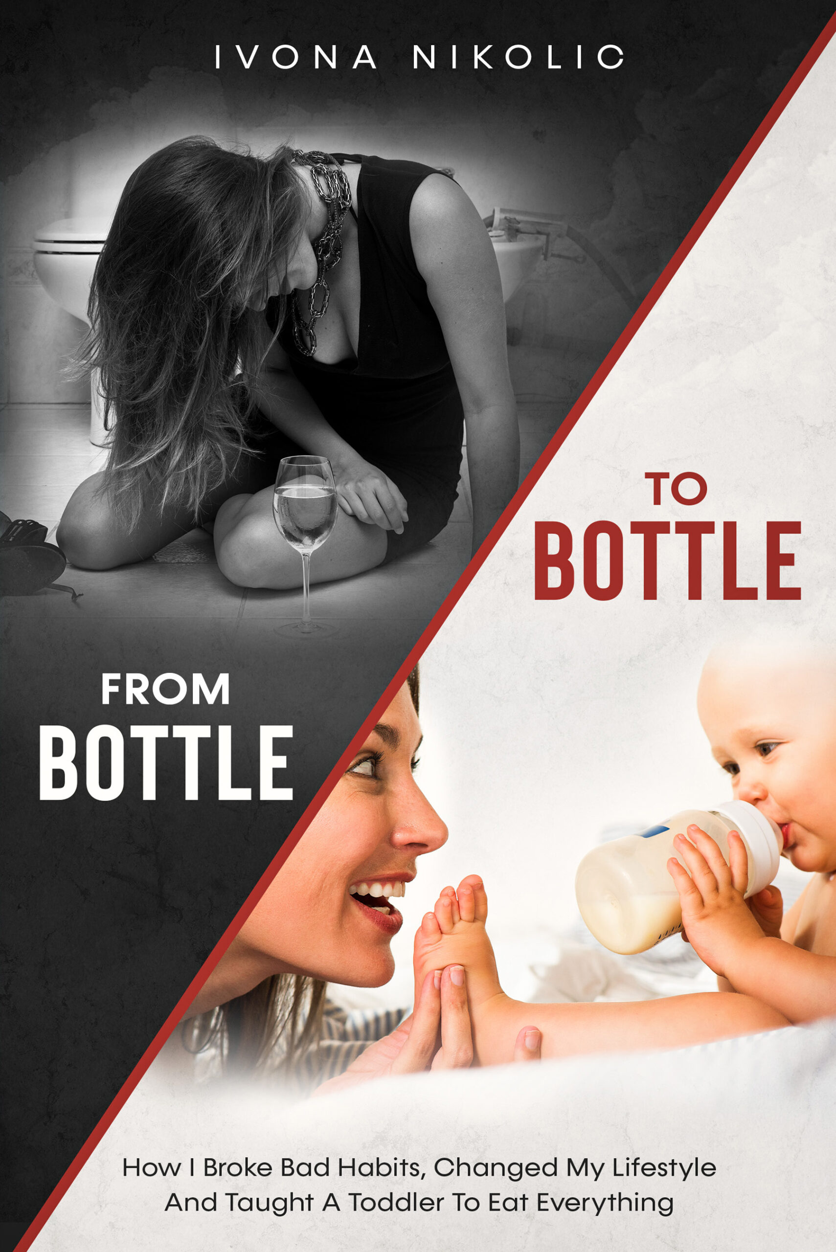 FREE: From Bottle To Bottle by Ivona Nikolic