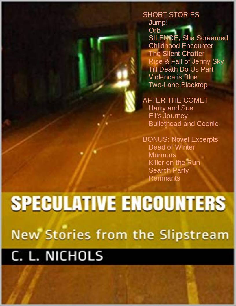 FREE: SPECULATIVE ENCOUNTERS: New Stories from the Slipstream by C. L. Nichols