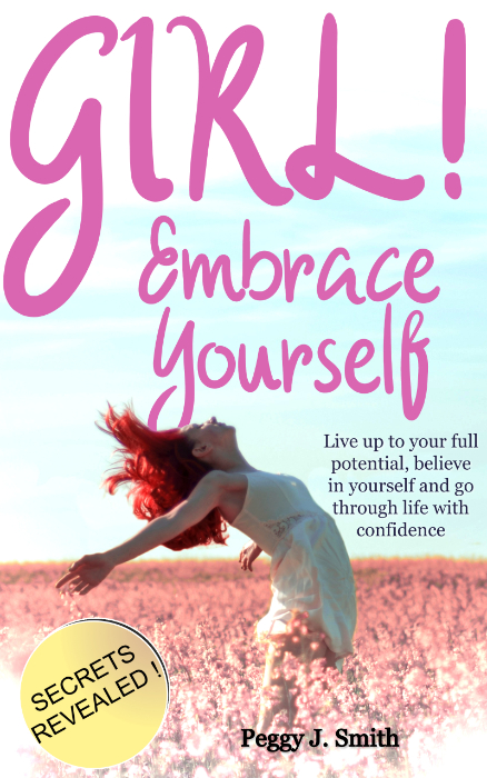 FREE: Girl! Embrace Yourself by Peggy J. Smith