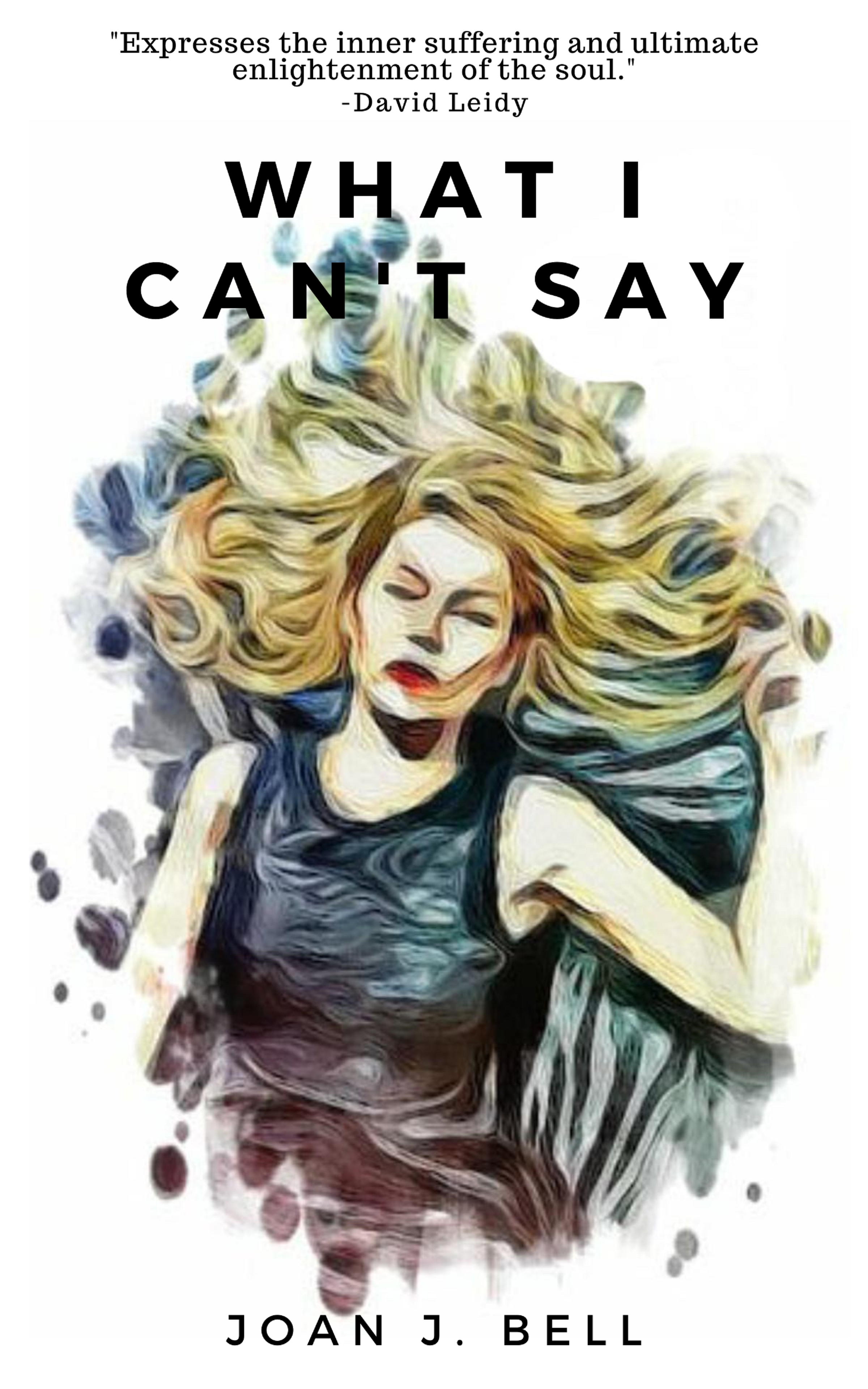 FREE: What I Can’t Say by Joan J. Bell