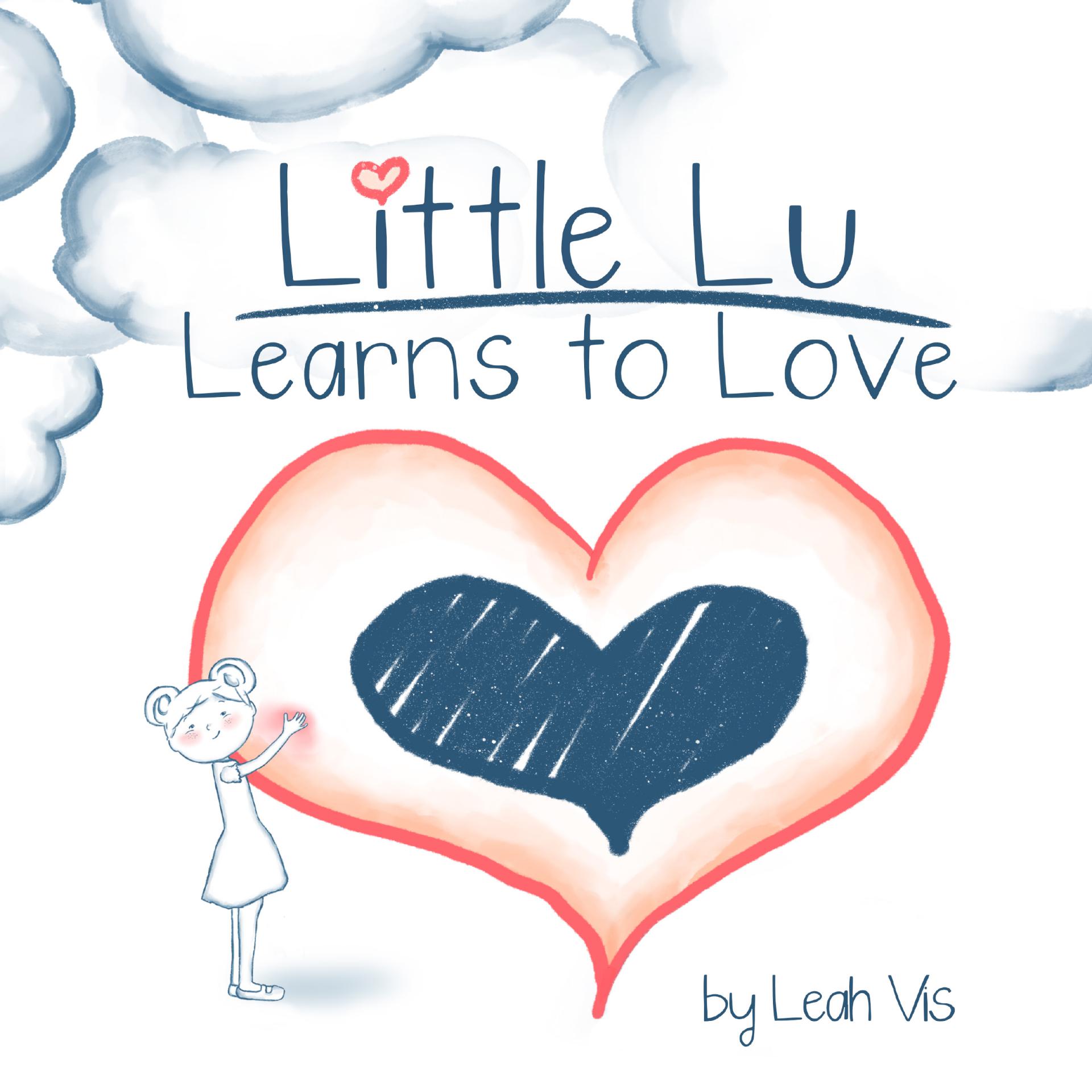 FREE: Little Lu Learns to Love by Leah Vis