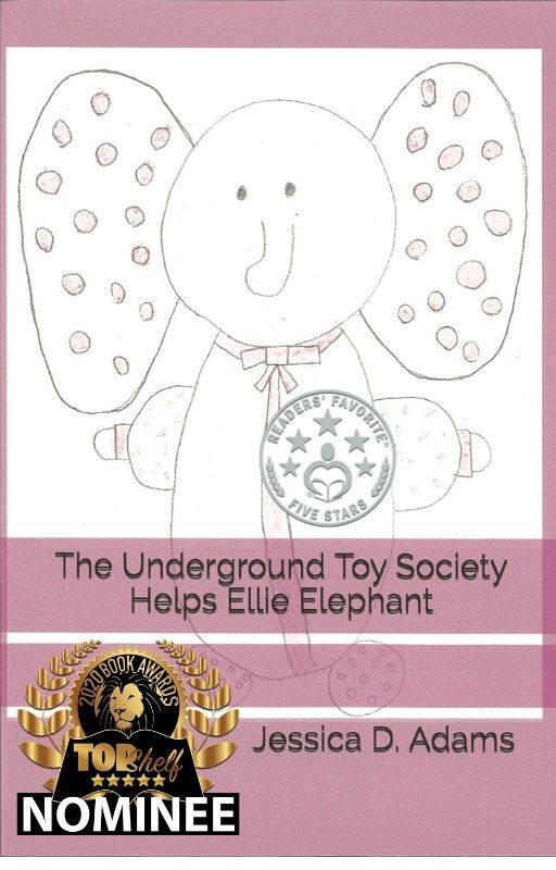 FREE: The Underground Toy Society Helps Ellie Elephant by Jessica D. Adams