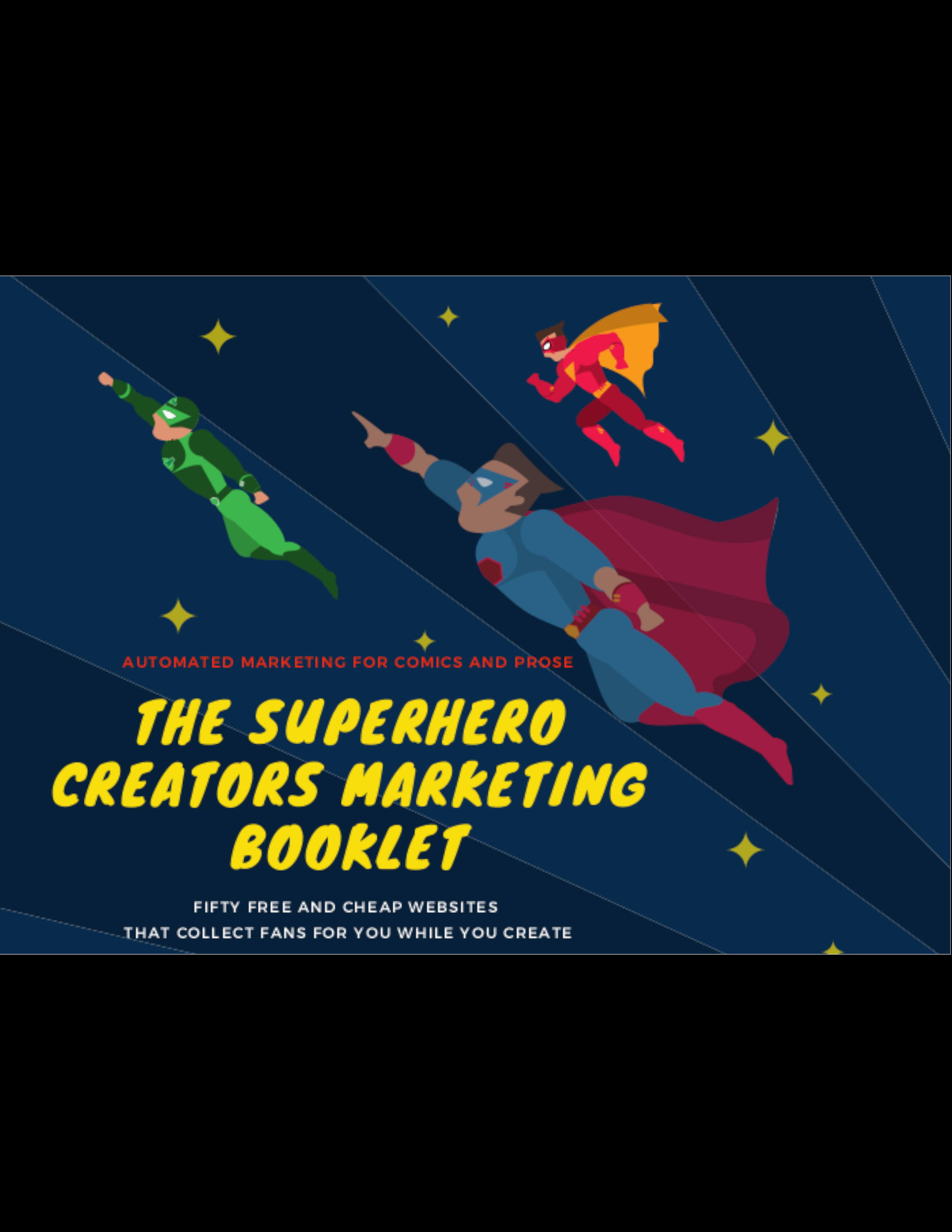 FREE: The Superhero Creators Marketing Booklet: Automated Marketing & Social Media Tools for Indie Comics by Jen Finelli
