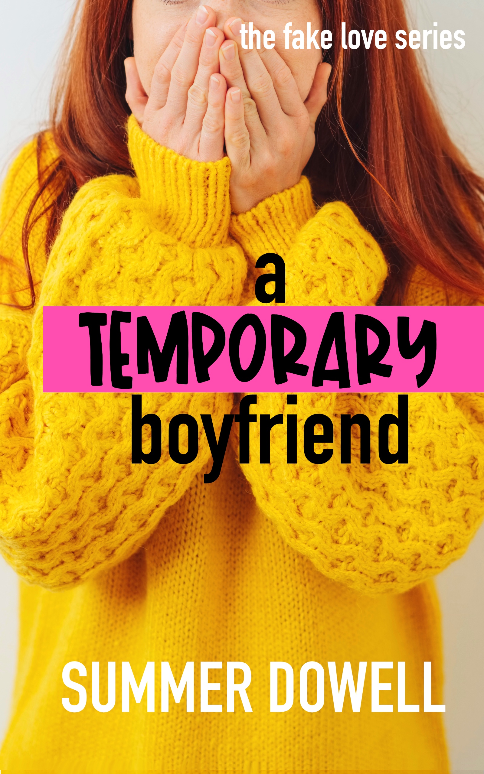FREE: A Temporary Boyfriend by Summer Dowell