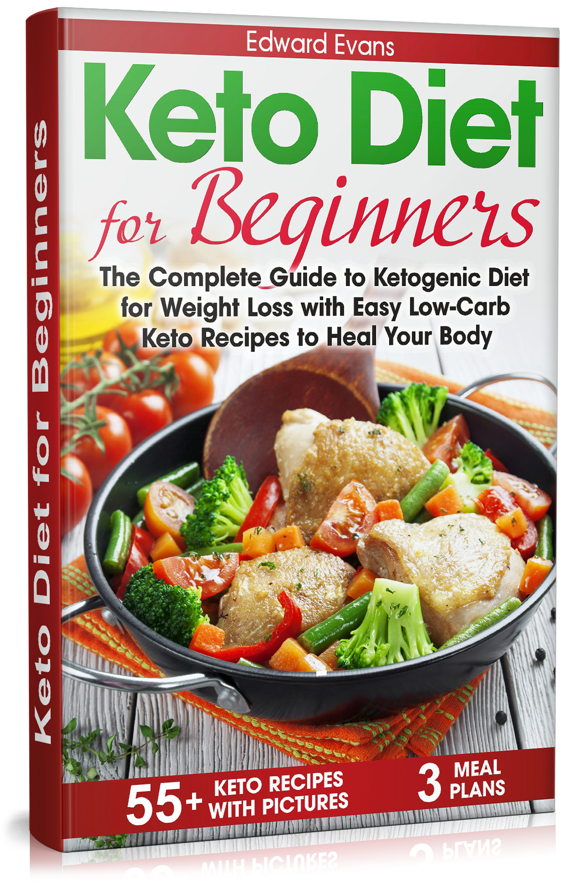 FREE: Keto Diet for Beginners: The Complete Guide to Ketogenic Diet for Weight Loss with Easy Low-Carb Recipes to Heal Your Body by Edward Evans