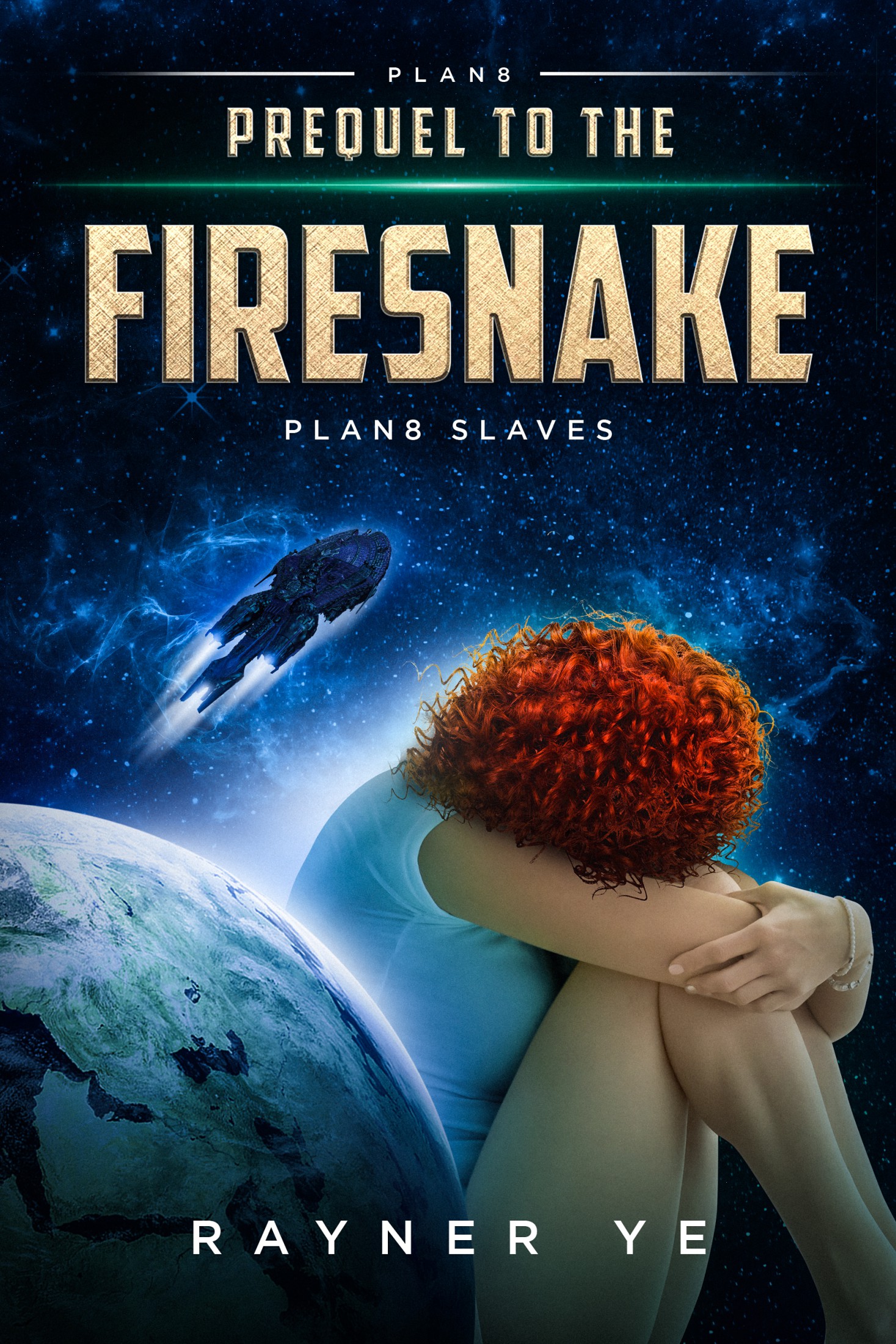 FREE: Prequel to the Firesnake by Rayner Ye