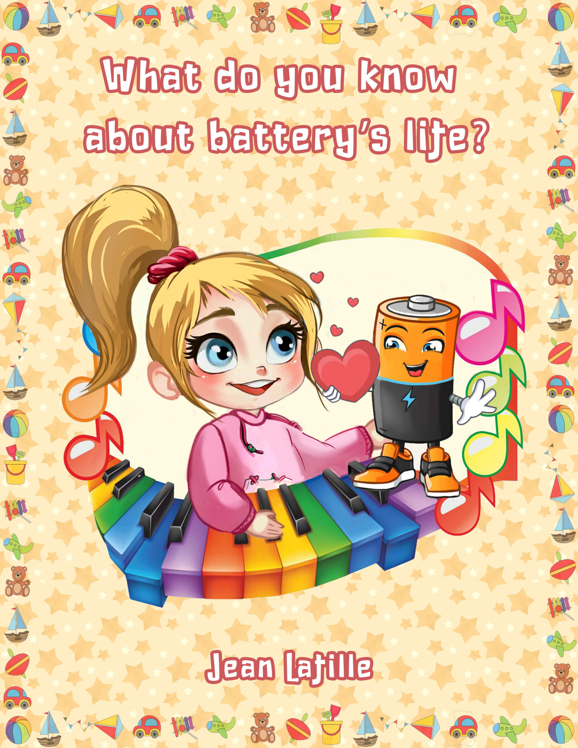 FREE: What Do You Know About Battery’s Life by Jean Lafille