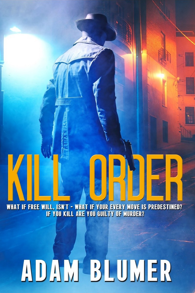 FREE: Kill Order by Adam Blumer