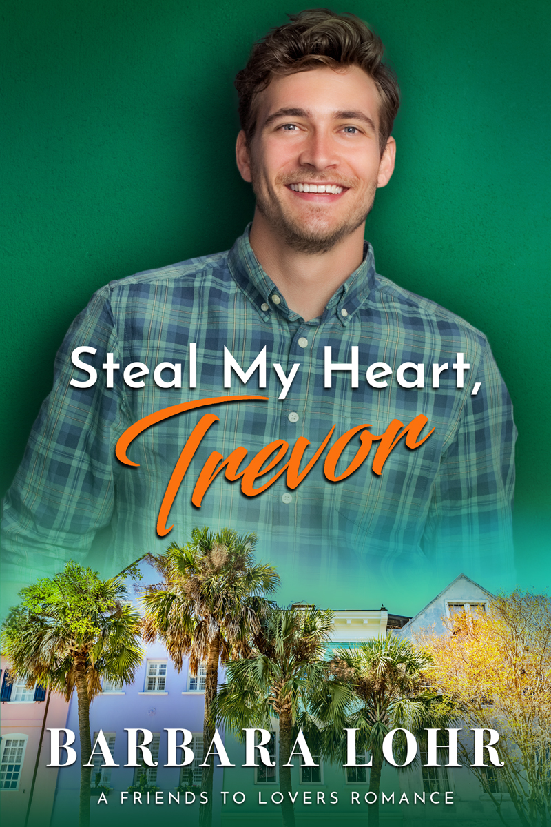 FREE: Steal My Heart, Trevor by Barbara Lohr