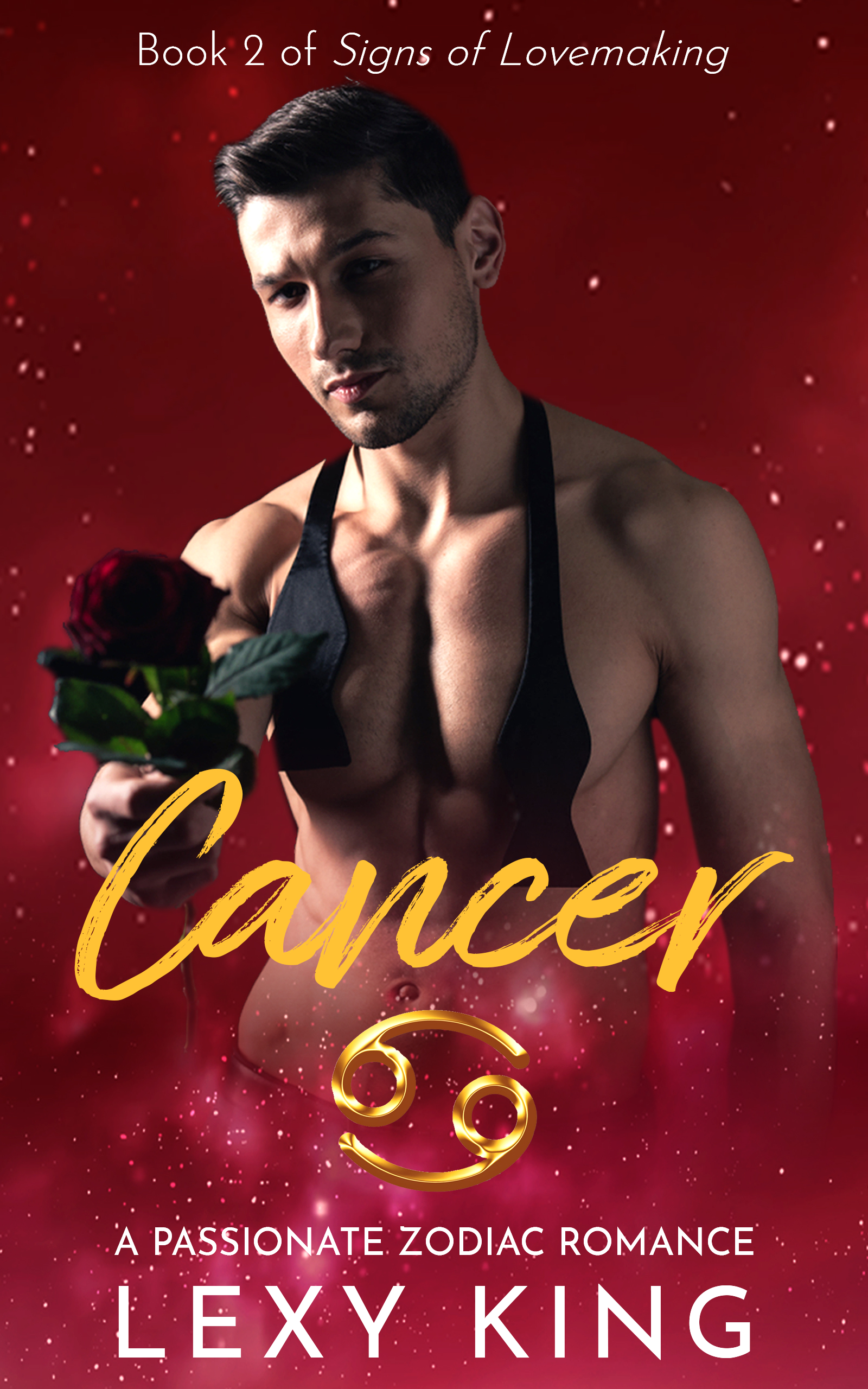 FREE: Cancer: A Passionate Zodiac Romance (Book 2 in Signs of Lovemaking) by Lexy King