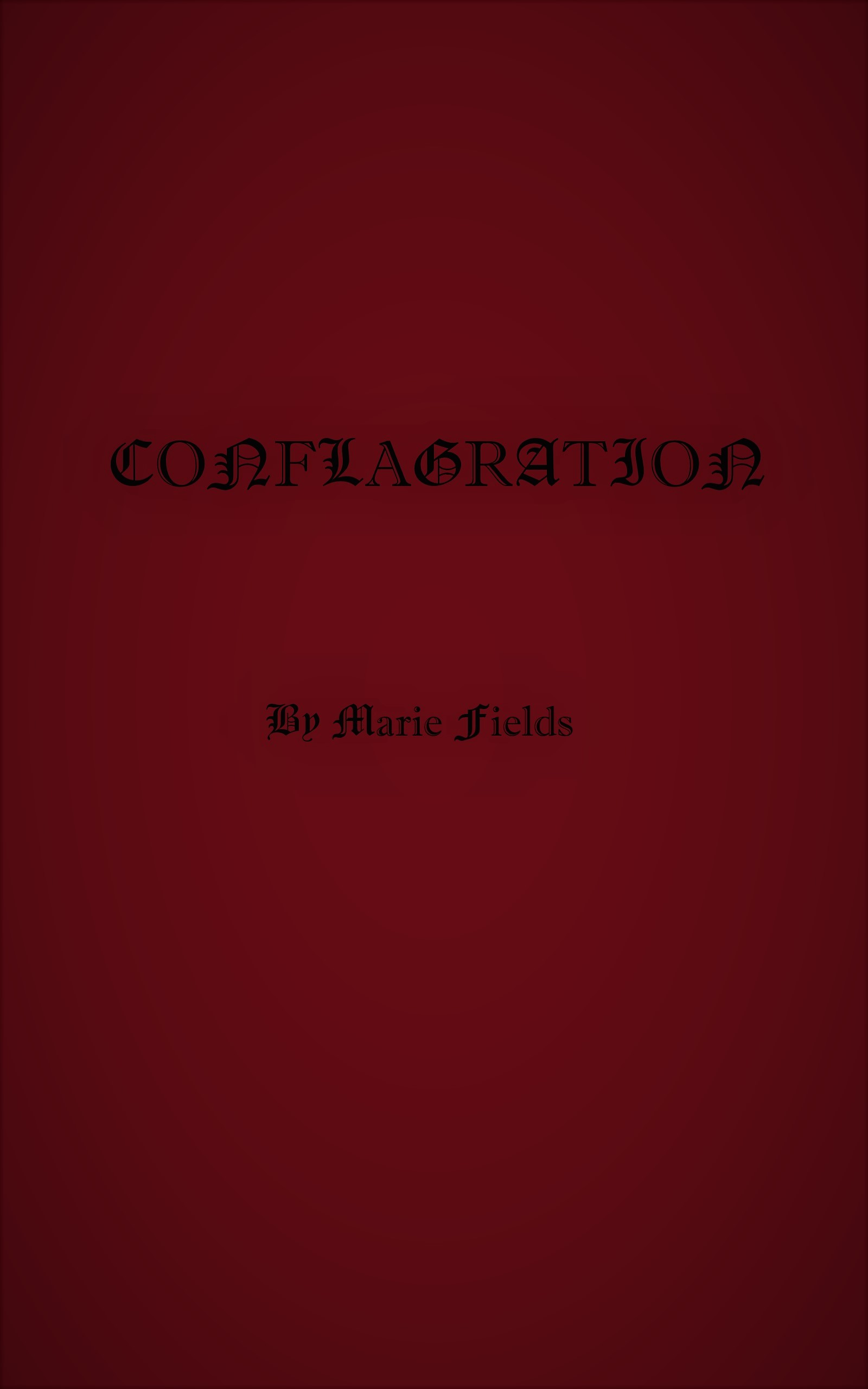 FREE: Conflagration by Marie Fields