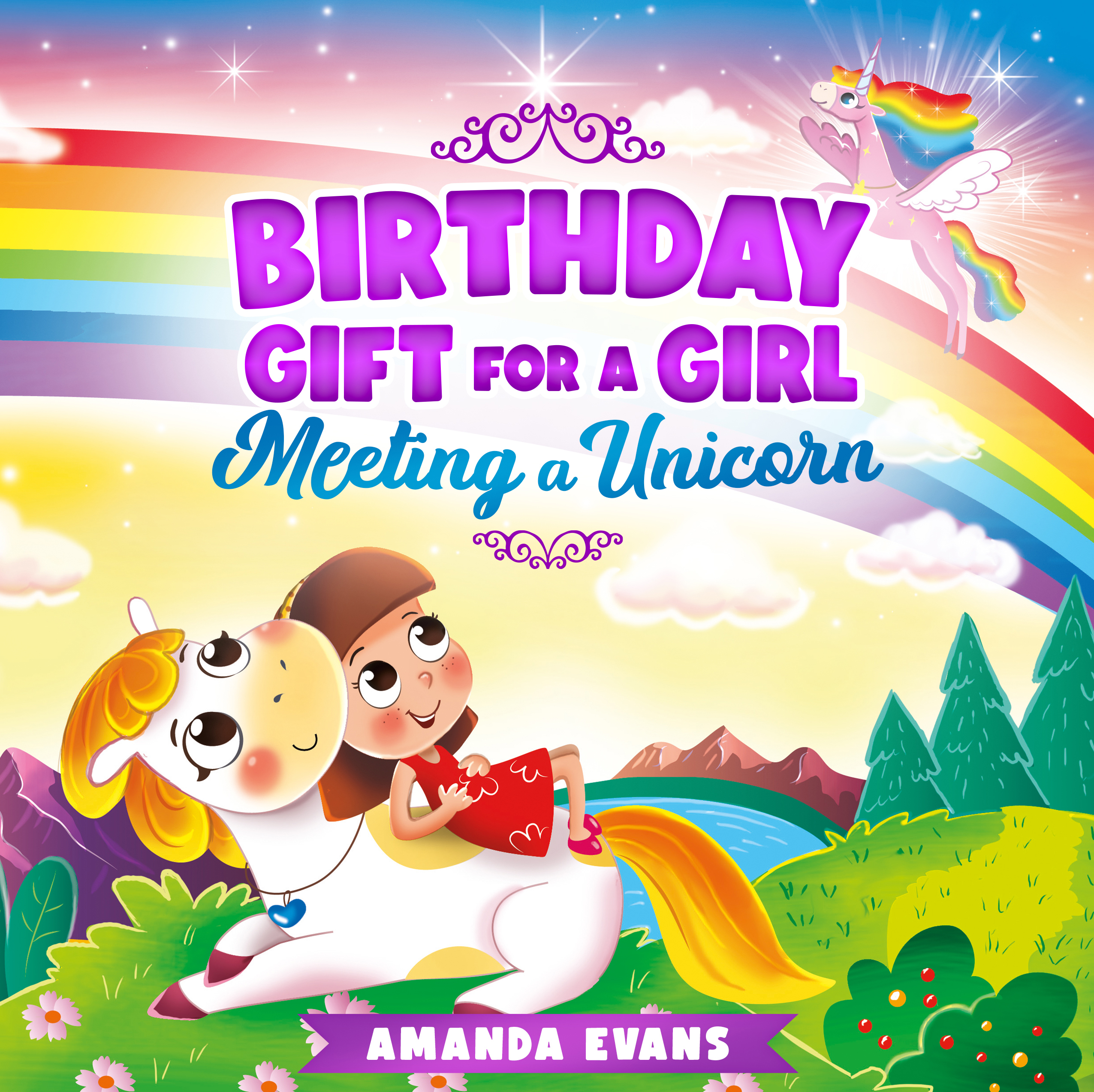 FREE: Birthday Gift For A Girl: Meeting A Unicorn by Amanda Evans