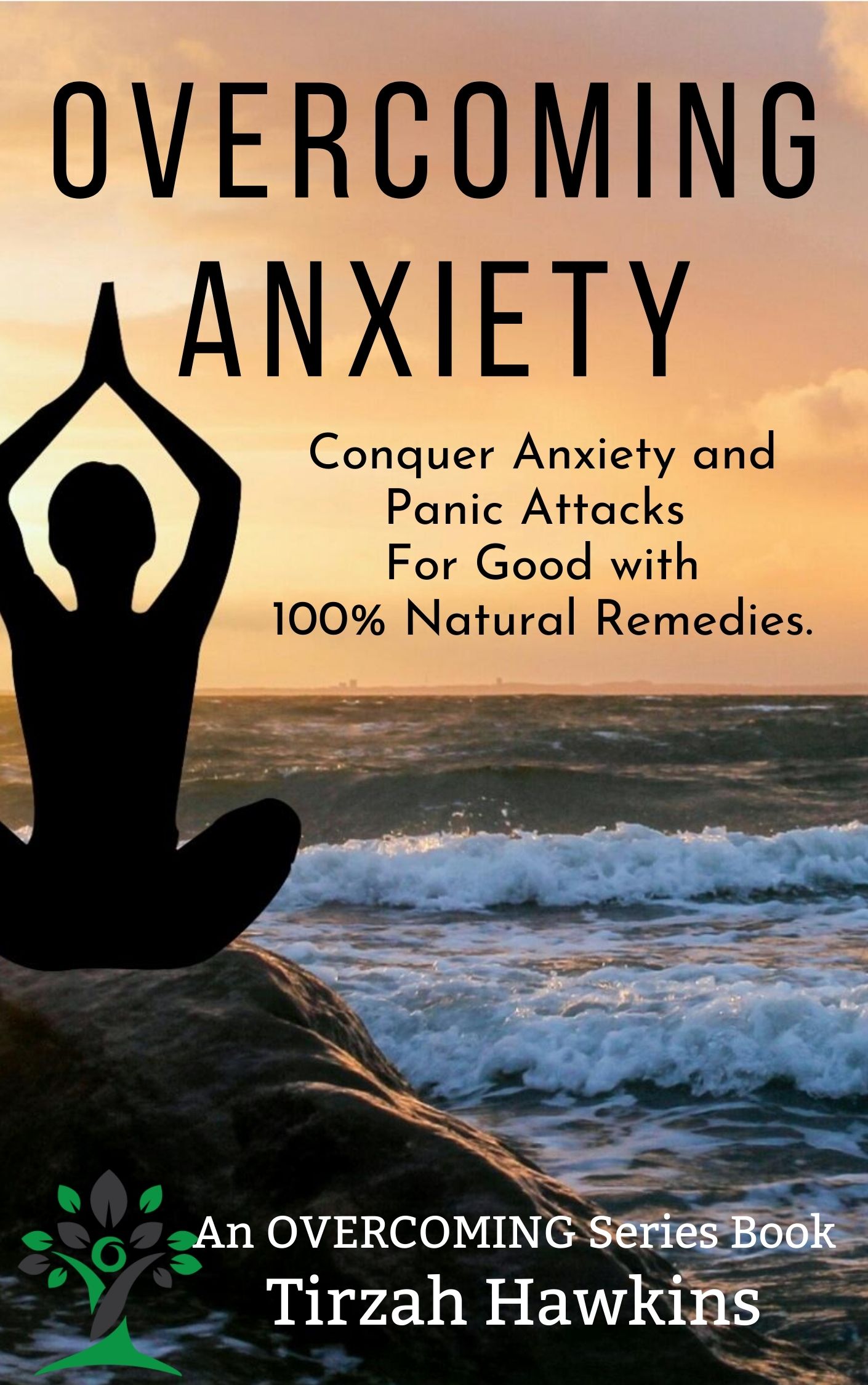 FREE: Overcoming Anxiety by Tirzah Hawkins