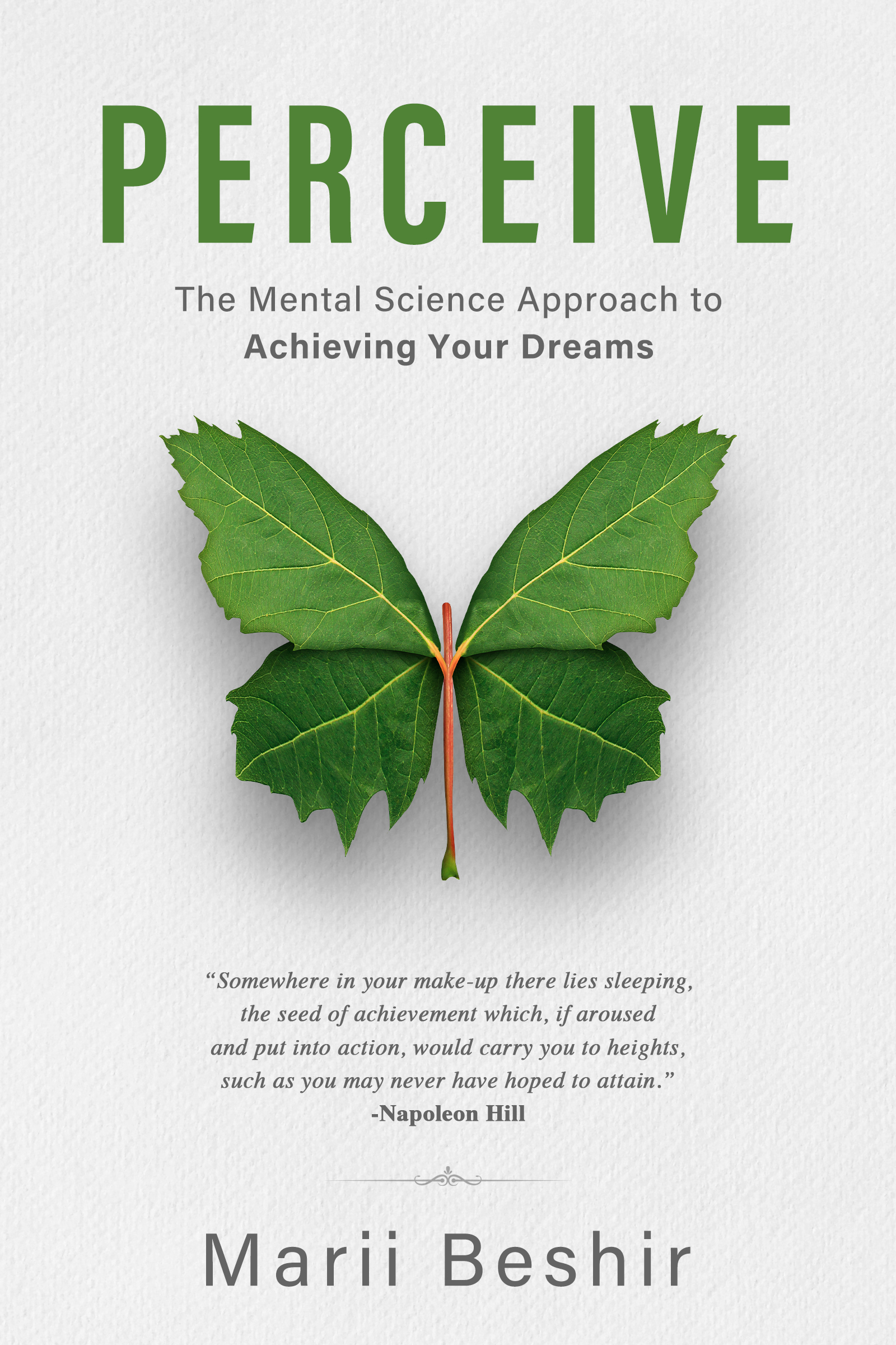 FREE: PERCEIVE: The Mental Science Approach to Achieving Your Dreams by Marii Beshir