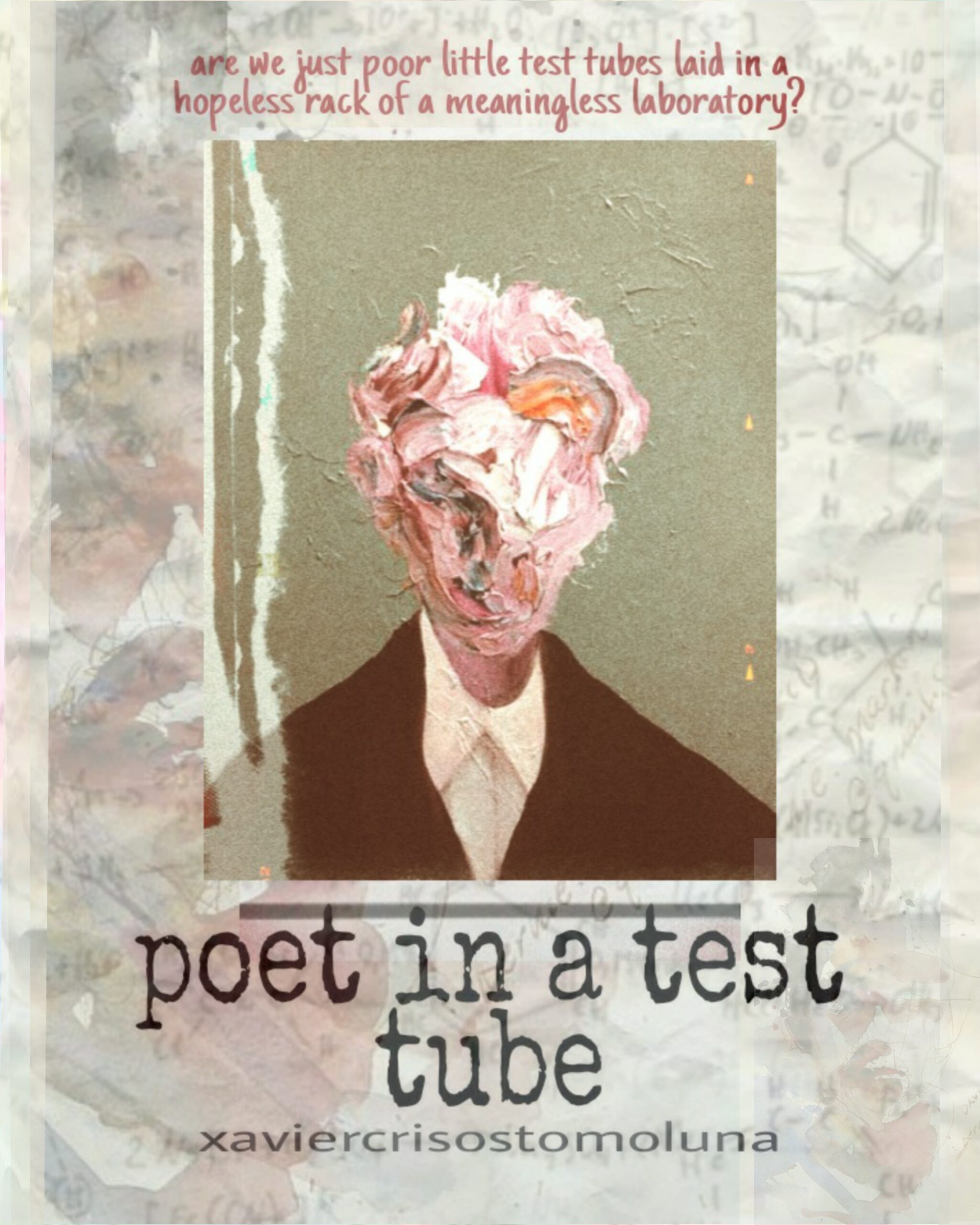 FREE: Poet in a Test Tube by Xavier Crisostomo Luna