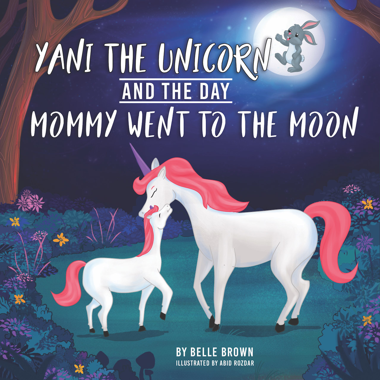 FREE: Yani The Unicorn And The Day Mommy Went To The Moon by Belle Brown