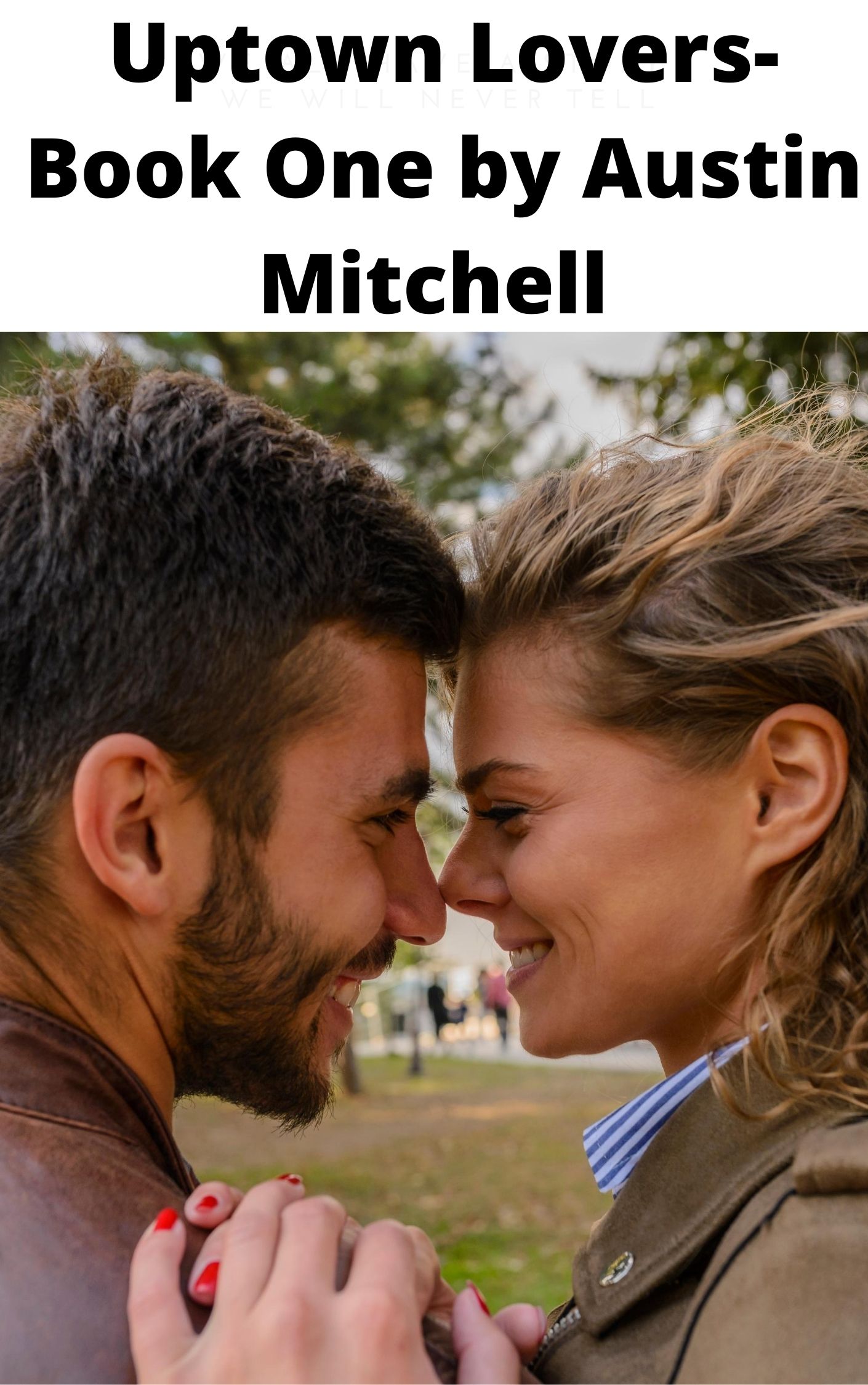FREE: Uptown Lovers-Book One by Austin Mitchell