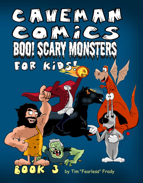 FREE: Caveman Comics: Boo! Scary Monsters for Kids! by Tim Frady