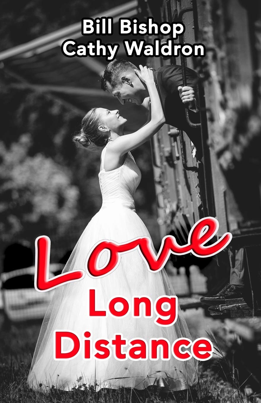 FREE: Love Long Distance by Bill Bishop & Cathy Waldron