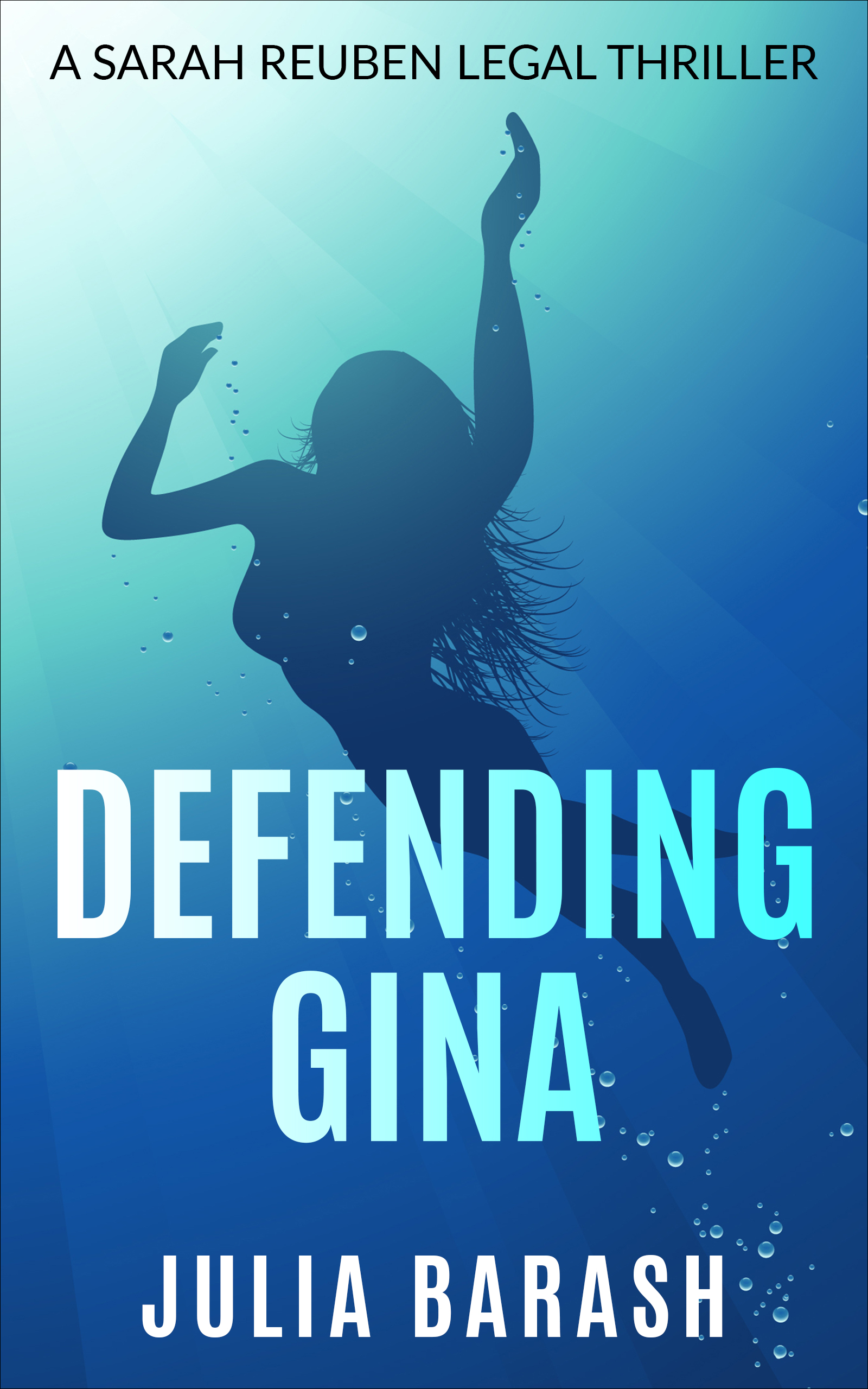 FREE: Defending Gina by Julia Barash