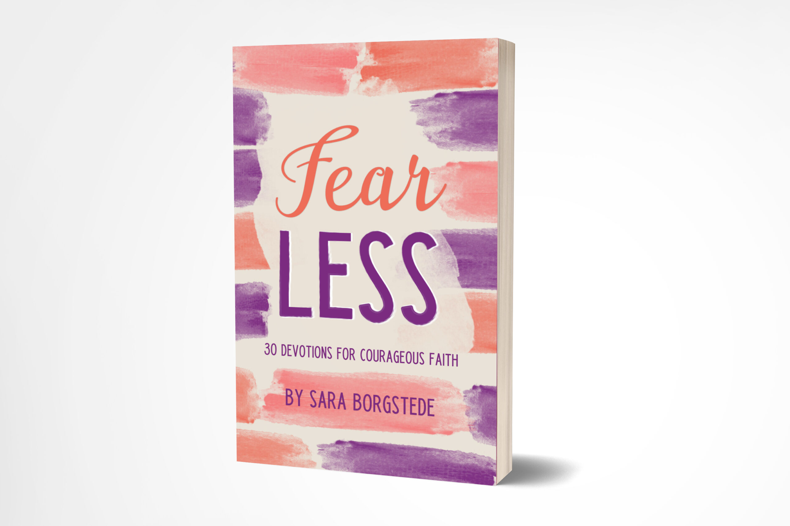 FREE: Fear Less by Sara Borgstede