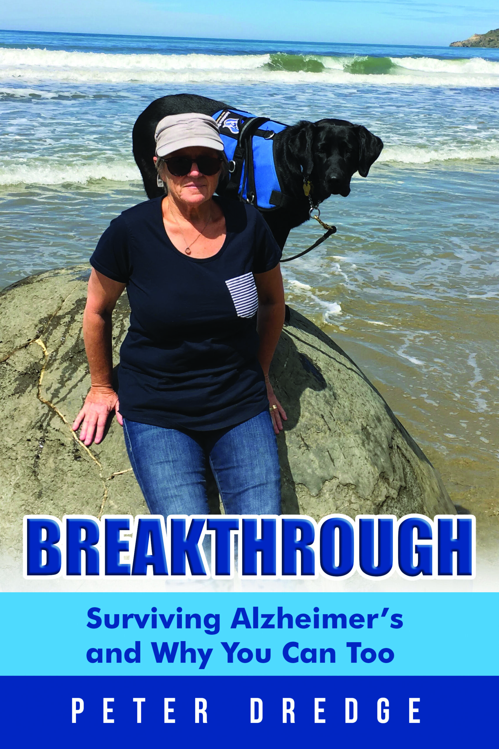 FREE: Breakthrough : Surviving Alzheimer’s and Why You Can Too by Peter Dredge