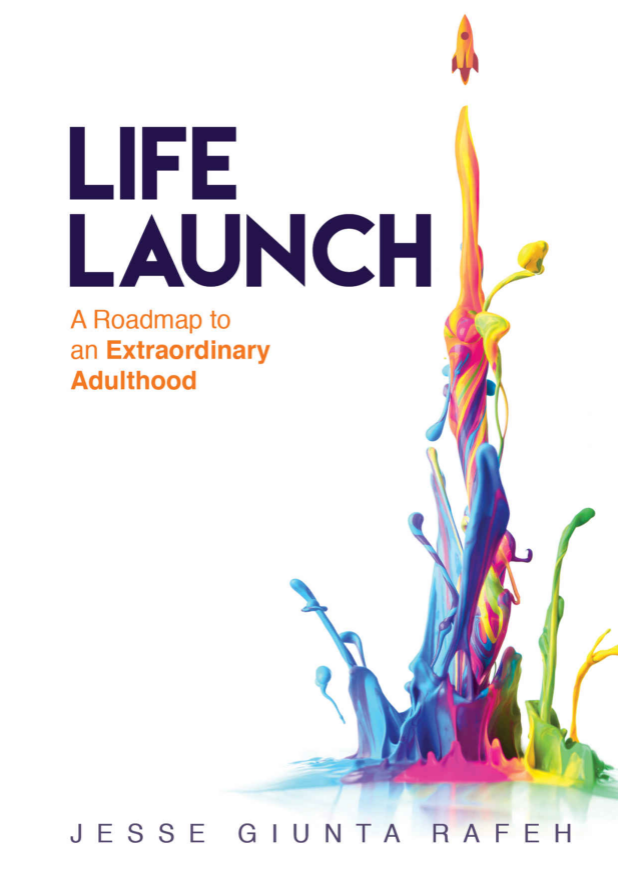 FREE: Life Launch: A Roadmap to an Extraordinary Adulthood by Lesse Giunta Rafeh