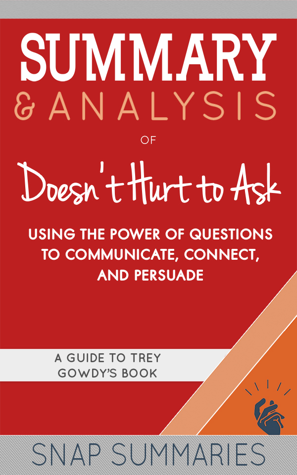 FREE: Summary & Analysis of Doesn’t Hurt to Ask by SNAP Summaries