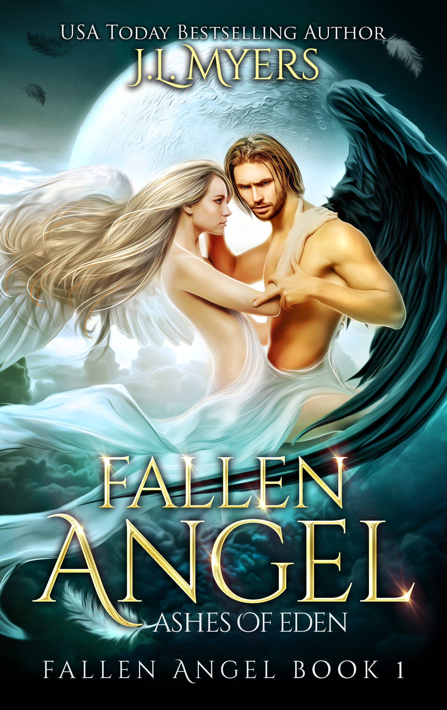 FREE: Fallen Angel 1: Ashes of Eden by J.L. Myers